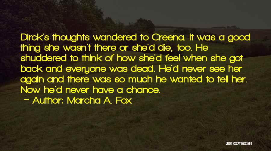 He Was Too Young To Die Quotes By Marcha A. Fox