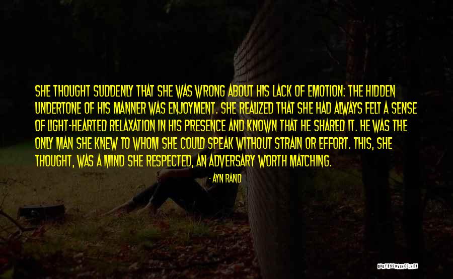 He Was Worth It Quotes By Ayn Rand He Was Worth It Quotes By Ayn Rand