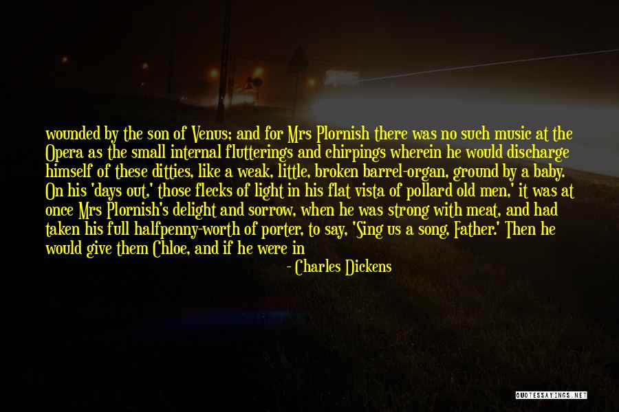 He Was Worth It Quotes By Charles Dickens He Was Worth It Quotes By Charles Dickens