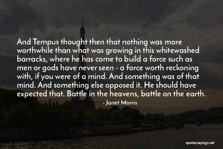 He Was Worth It Quotes By Janet Morris He Was Worth It Quotes By Janet Morris