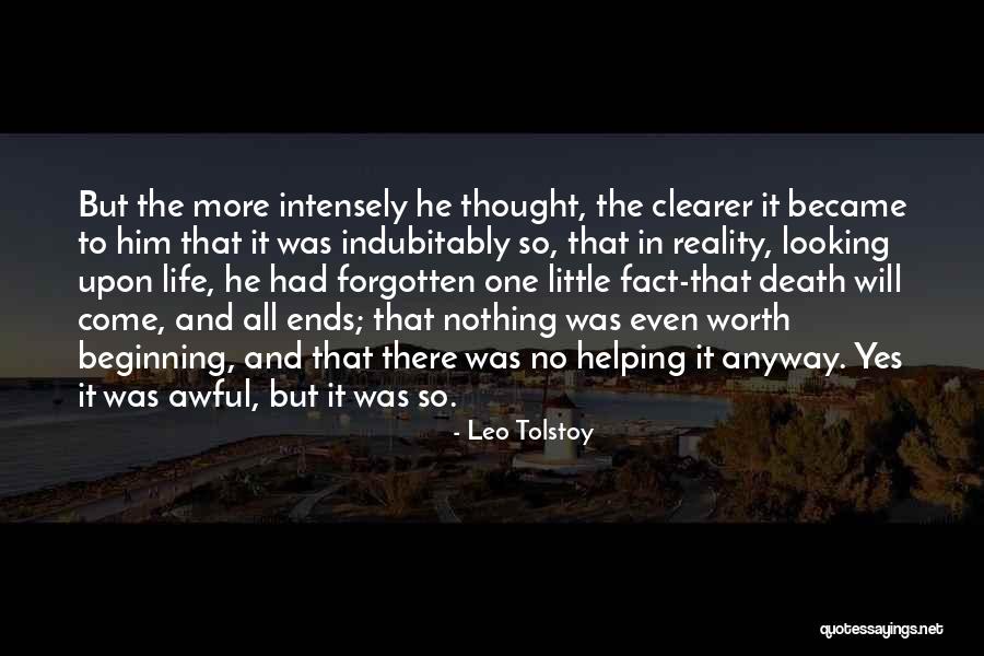 He Was Worth It Quotes By Leo Tolstoy He Was Worth It Quotes By Leo Tolstoy