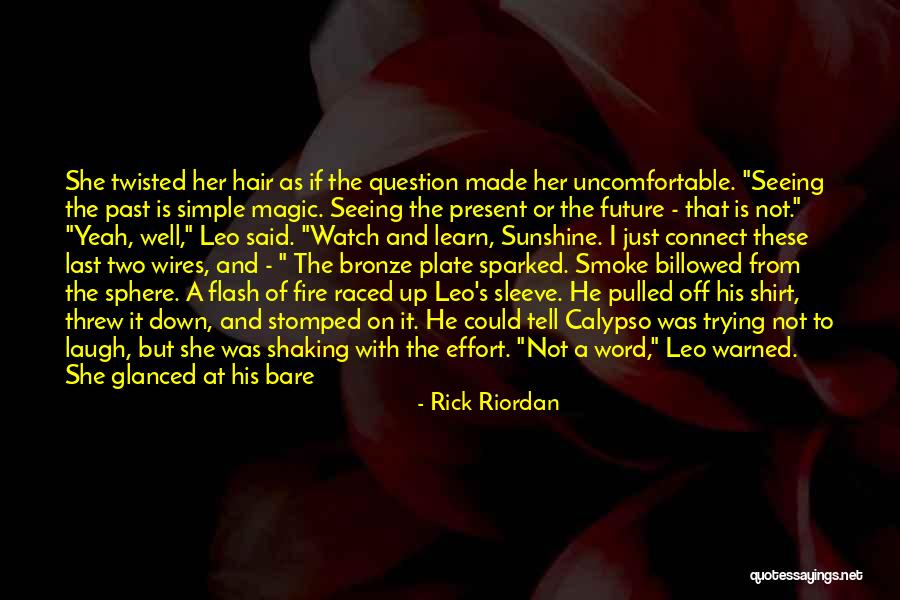 He Was Worth It Quotes By Rick Riordan He Was Worth It Quotes By Rick Riordan