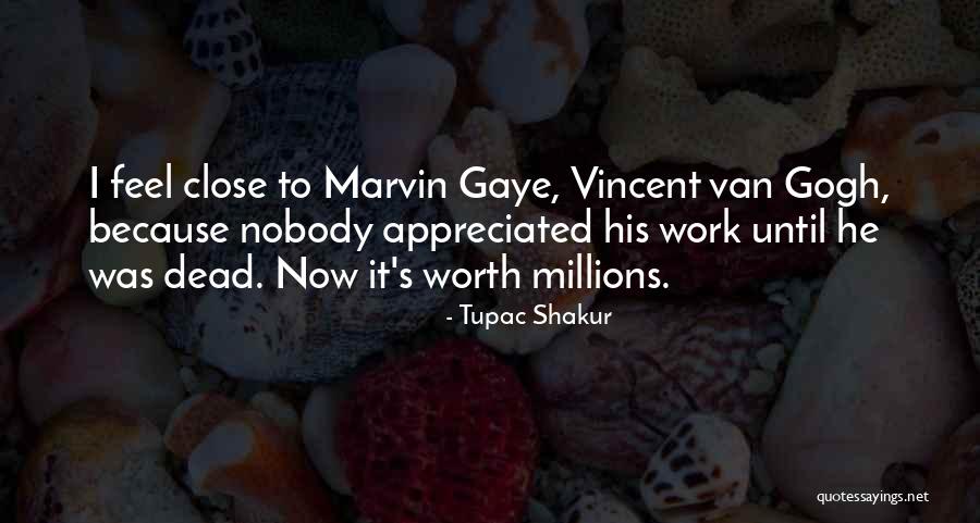 He Was Worth It Quotes By Tupac Shakur He Was Worth It Quotes By Tupac Shakur