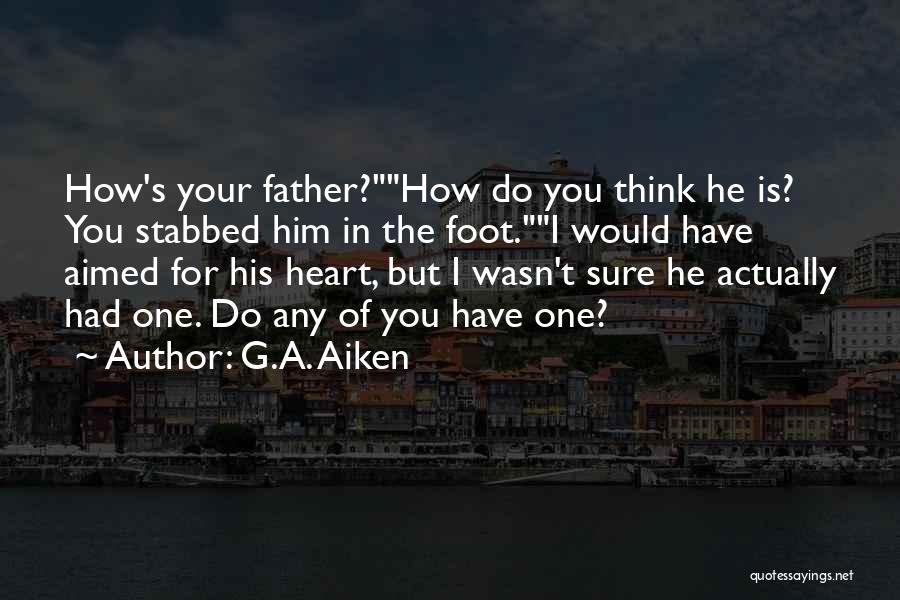 He Wasn The One Quotes By G.A. Aiken
