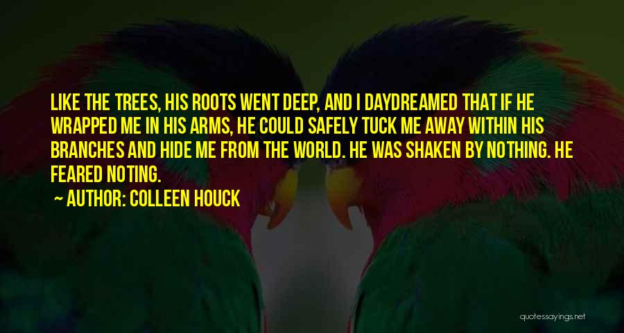 He Went Away Quotes By Colleen Houck
