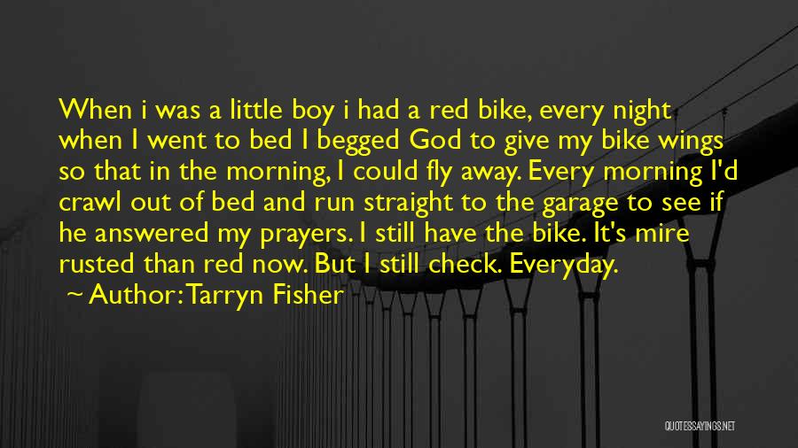 He Went Away Quotes By Tarryn Fisher