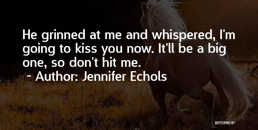 He Whispered Quotes By Jennifer Echols