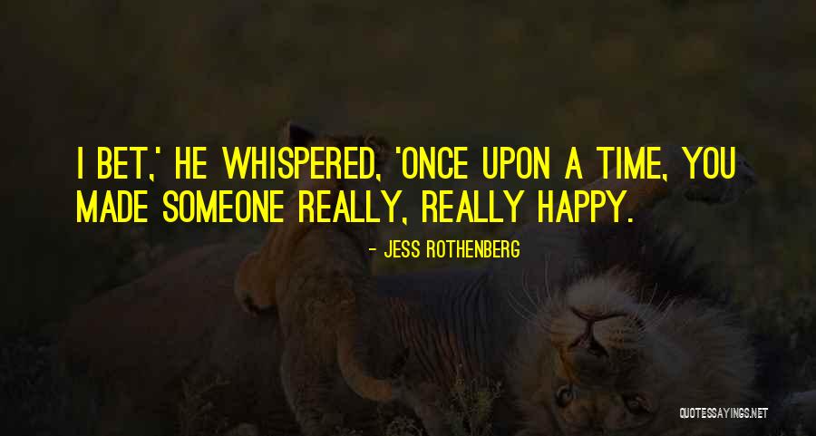 He Whispered Quotes By Jess Rothenberg