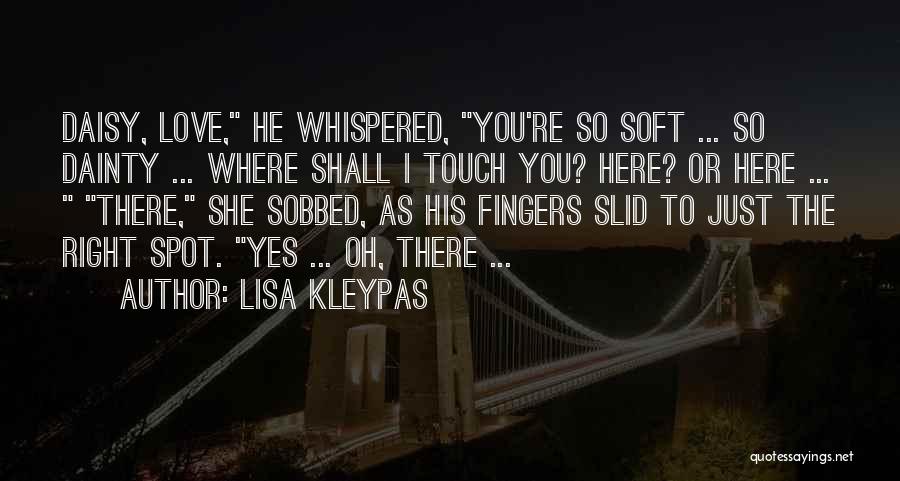 He Whispered Quotes By Lisa Kleypas