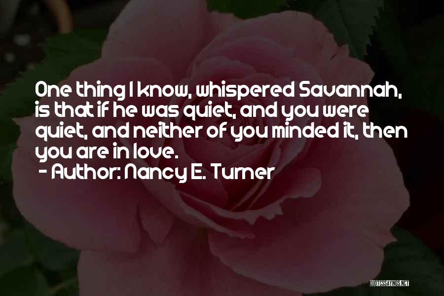 He Whispered Quotes By Nancy E. Turner