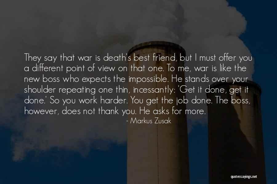 He Who Asks Quotes By Markus Zusak He Who Asks Quotes By Markus Zusak