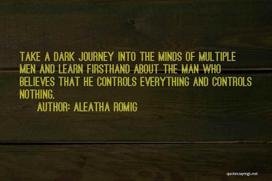He Who Believes Quotes By Aleatha Romig