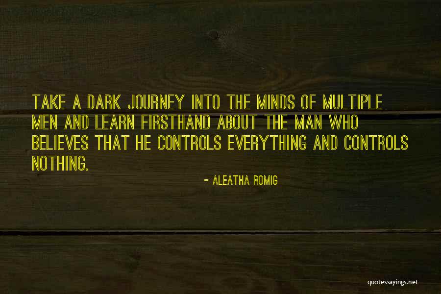 He Who Believes Quotes By Aleatha Romig