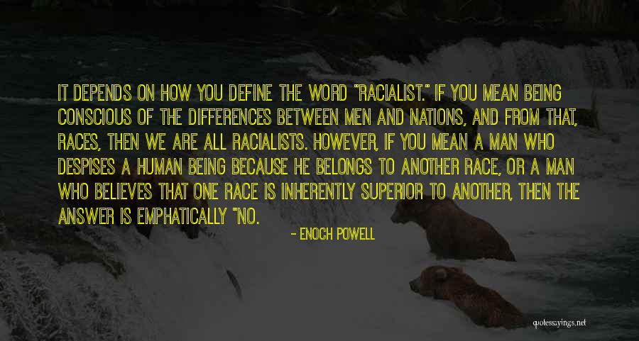 He Who Believes Quotes By Enoch Powell