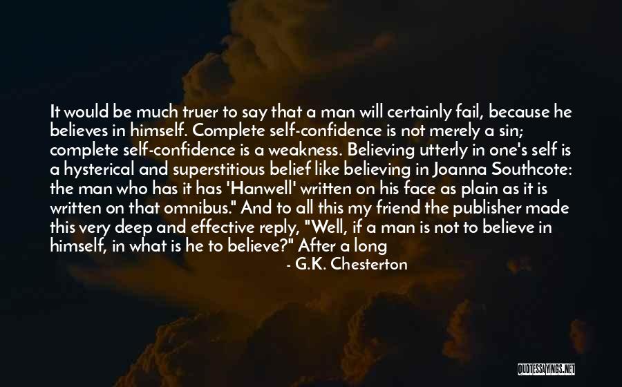 He Who Believes Quotes By G.K. Chesterton