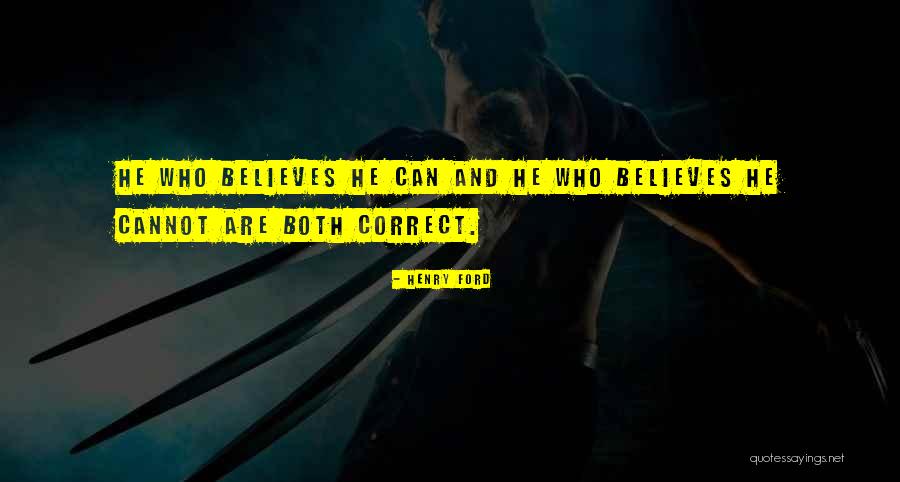 He Who Believes Quotes By Henry Ford