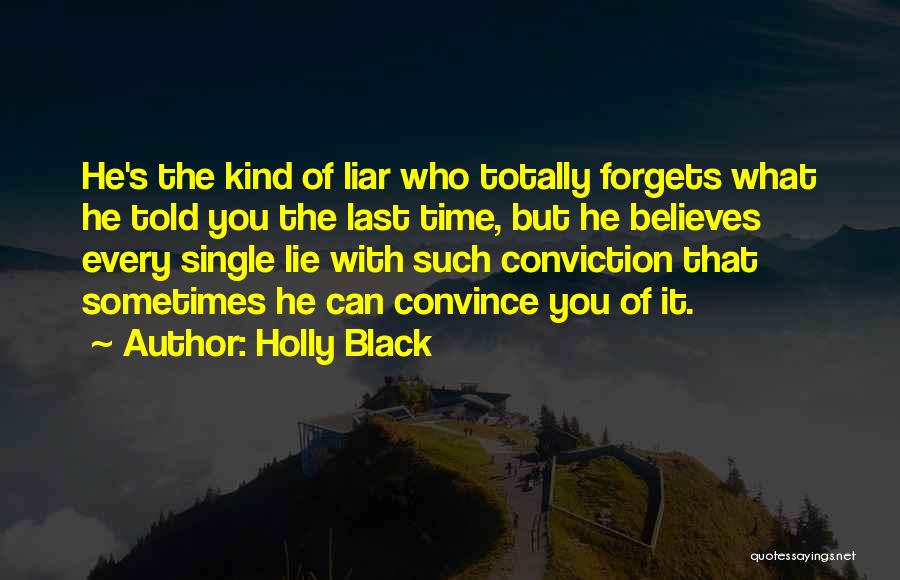 He Who Believes Quotes By Holly Black