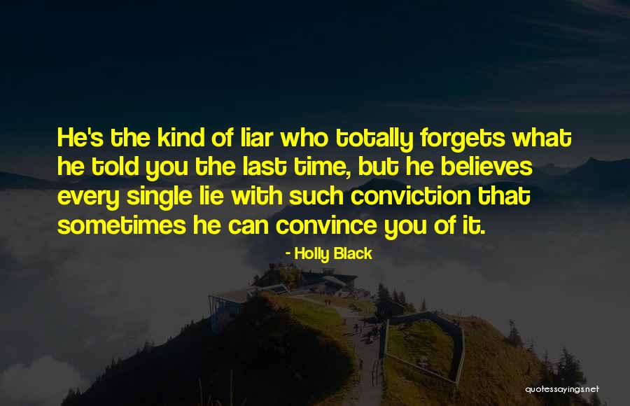 He Who Believes Quotes By Holly Black