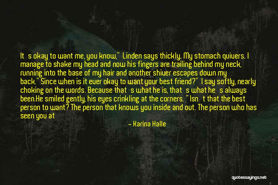 He Who Believes Quotes By Karina Halle