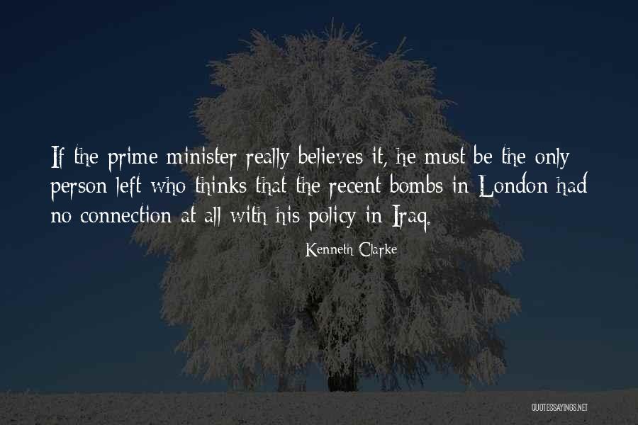 He Who Believes Quotes By Kenneth Clarke