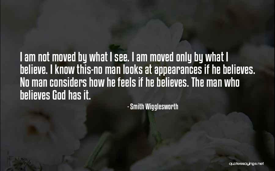 He Who Believes Quotes By Smith Wigglesworth