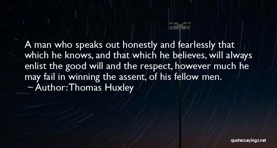 He Who Believes Quotes By Thomas Huxley