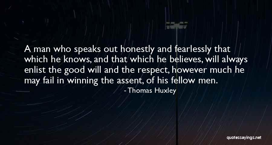 He Who Believes Quotes By Thomas Huxley He Who Believes Quotes By Thomas Huxley
