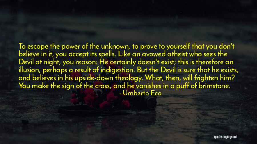 He Who Believes Quotes By Umberto Eco He Who Believes Quotes By Umberto Eco