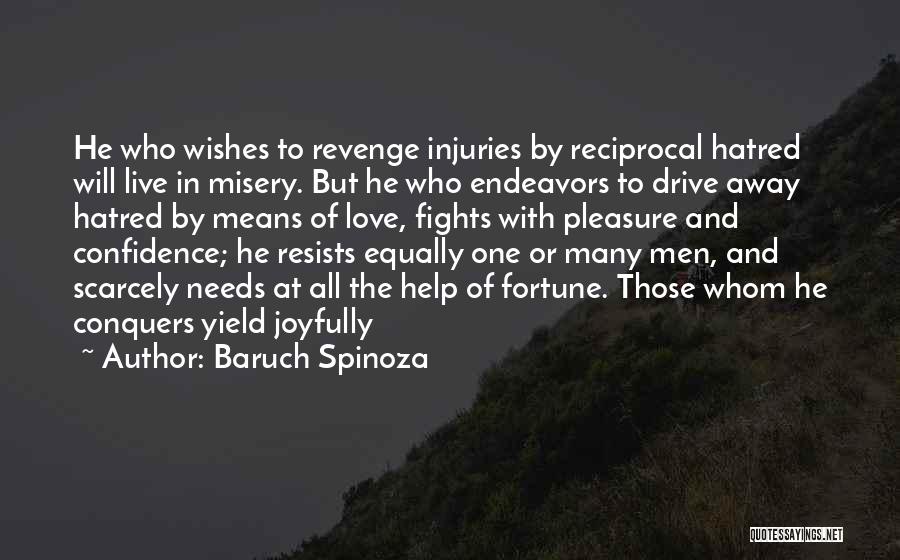 He Who Conquers Quotes By Baruch Spinoza