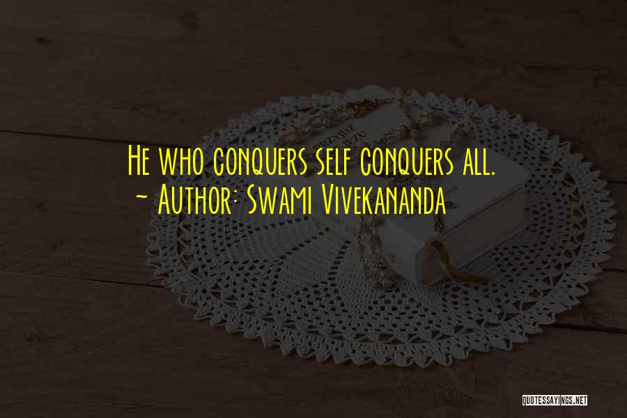He Who Conquers Quotes By Swami Vivekananda