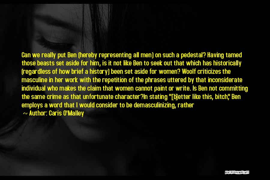 He Who Criticizes Quotes By Caris O'Malley