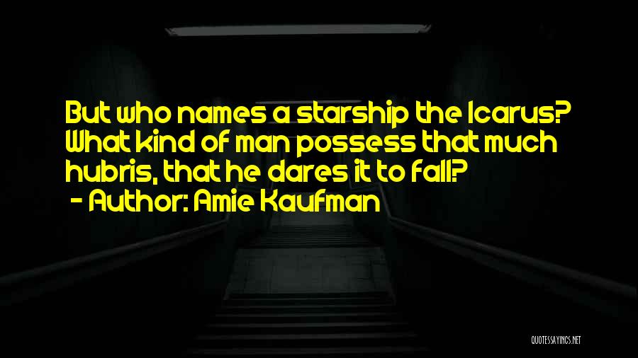 He Who Dares Quotes By Amie Kaufman