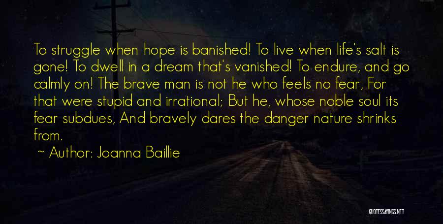 He Who Dares Quotes By Joanna Baillie