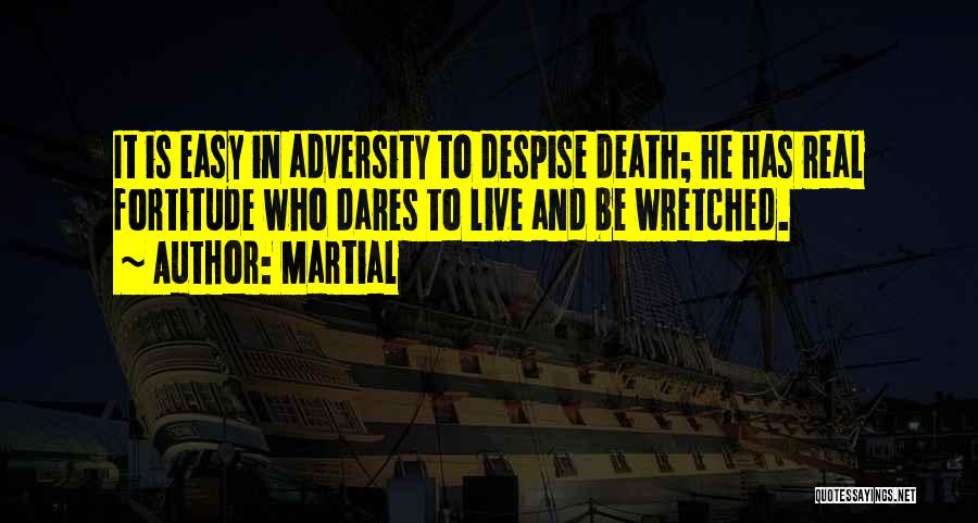 He Who Dares Quotes By Martial