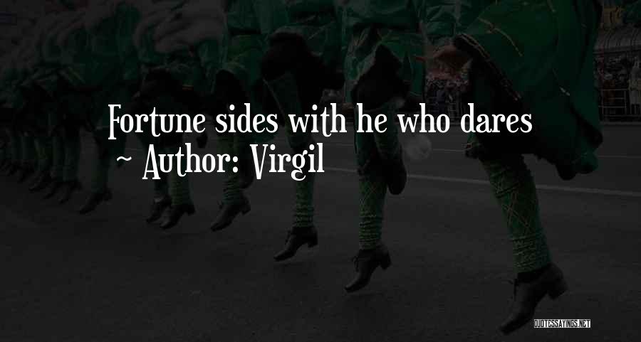 He Who Dares Quotes By Virgil