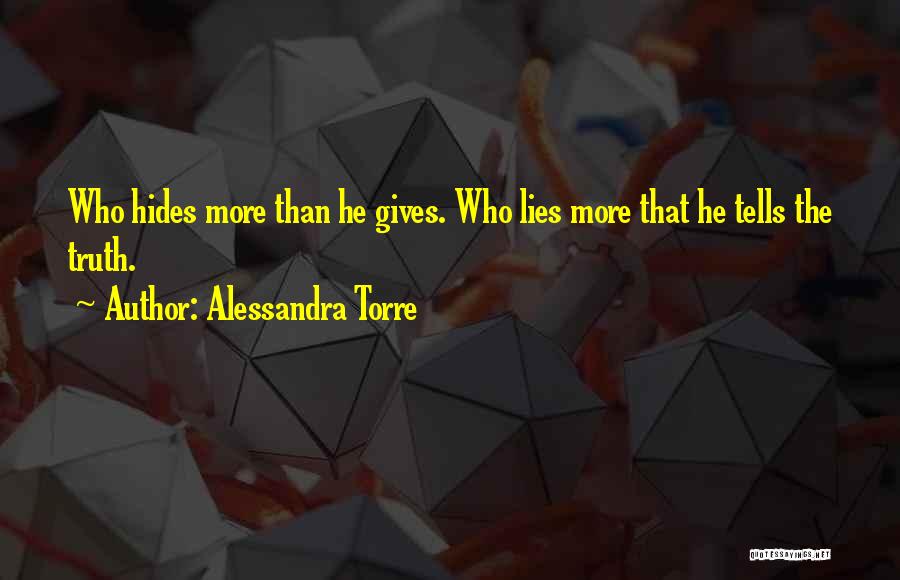 He Who Gives Quotes By Alessandra Torre