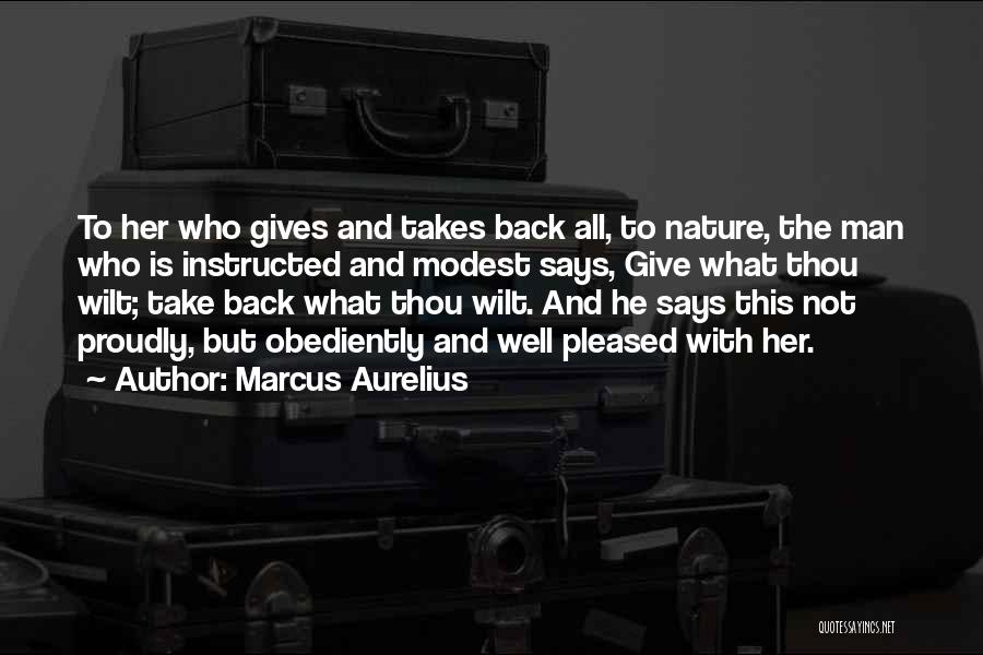 He Who Gives Quotes By Marcus Aurelius