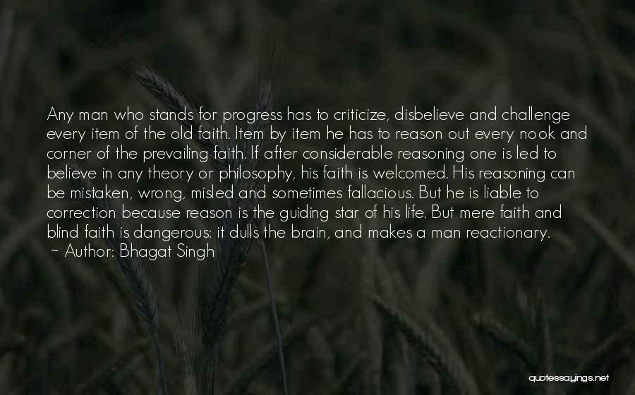 He Who Has Faith Quotes By Bhagat Singh