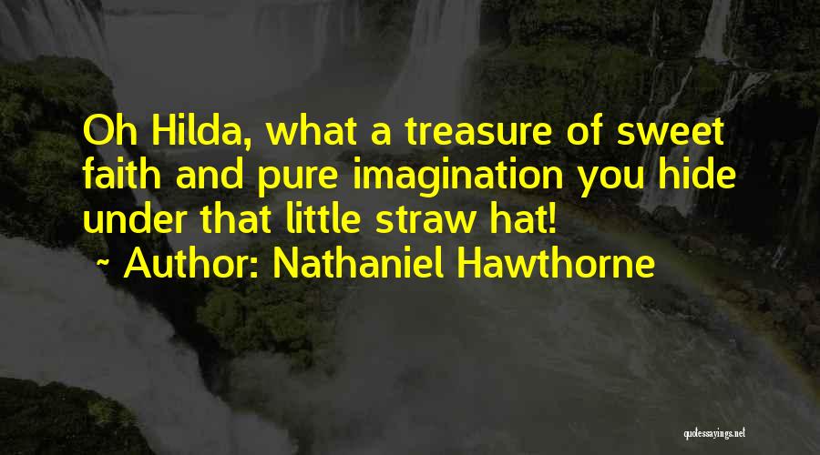 He Who Has Little Faith Quotes By Nathaniel Hawthorne