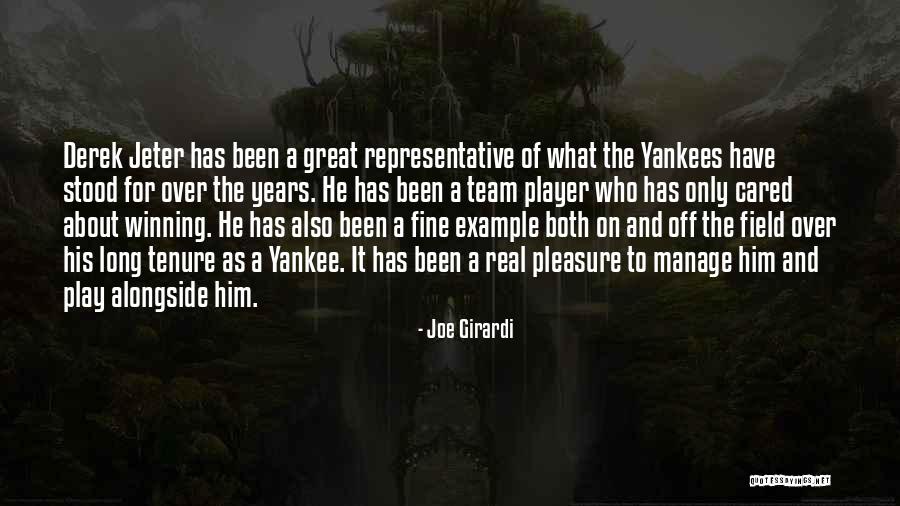 He Who Has Quotes By Joe Girardi