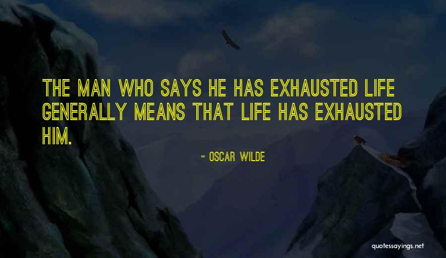 He Who Has Quotes By Oscar Wilde