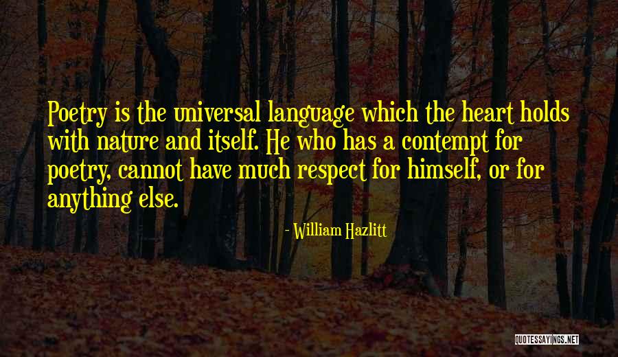 He Who Has Quotes By William Hazlitt