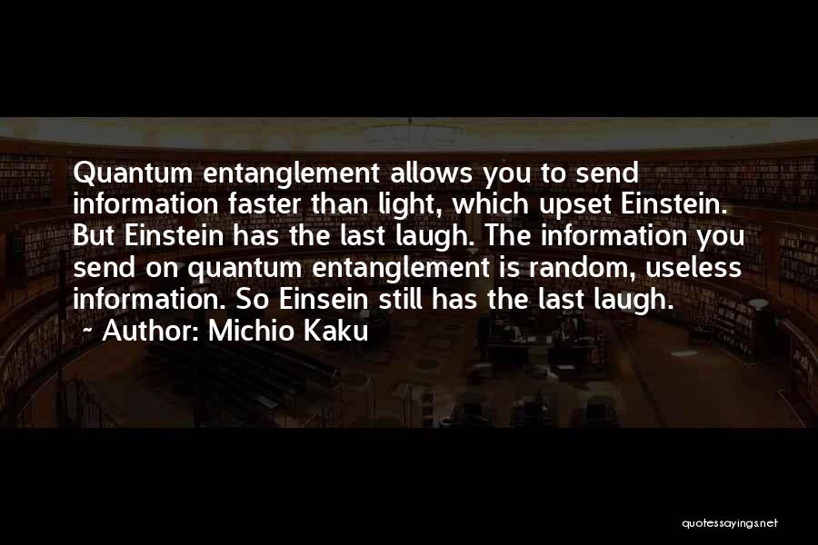 He Who Has The Last Laugh Quotes By Michio Kaku