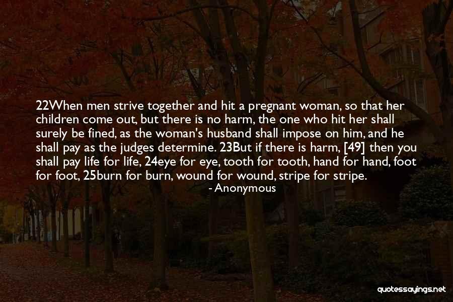 He Who Judges Quotes By Anonymous