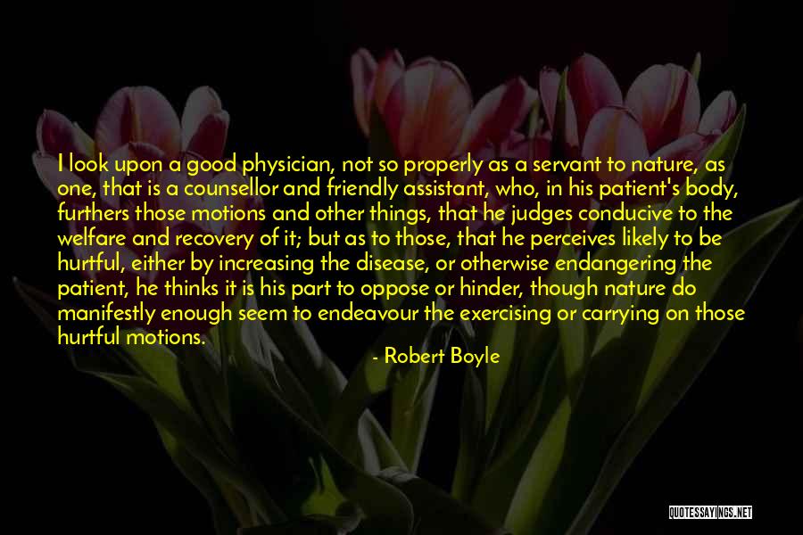 He Who Judges Quotes By Robert Boyle