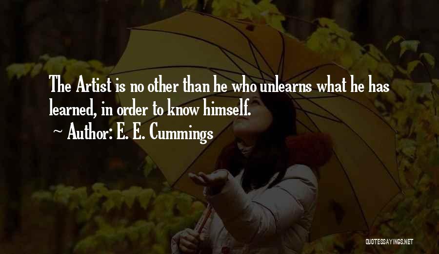 He Who Knows Himself Quotes By E. E. Cummings