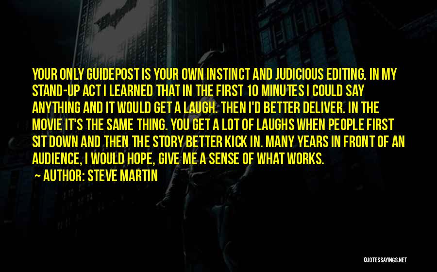 He Who Laughs First Quotes By Steve Martin