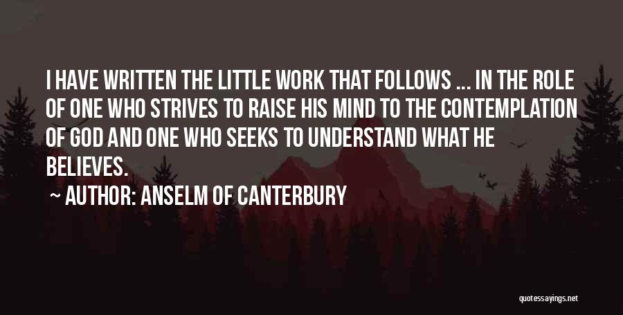 He Who Seeks Quotes By Anselm Of Canterbury