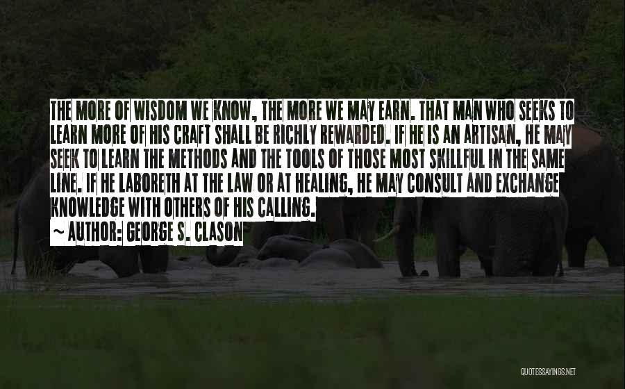 He Who Seeks Quotes By George S. Clason