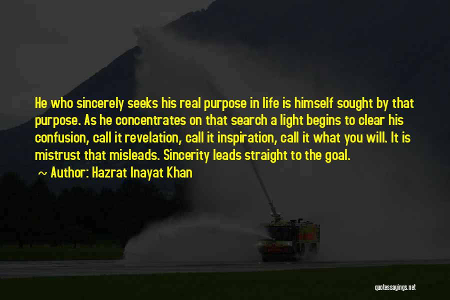 He Who Seeks Quotes By Hazrat Inayat Khan